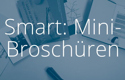 Minibroschüren vermitteln Inhalte präzise und kompakt